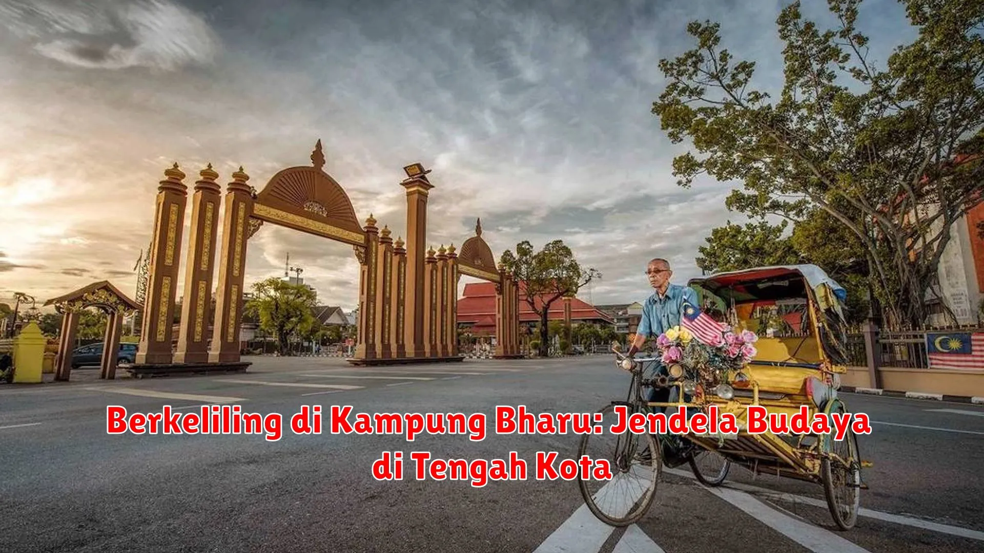 Berkeliling di Kampung Bharu: Jendela Budaya di Tengah Kota
