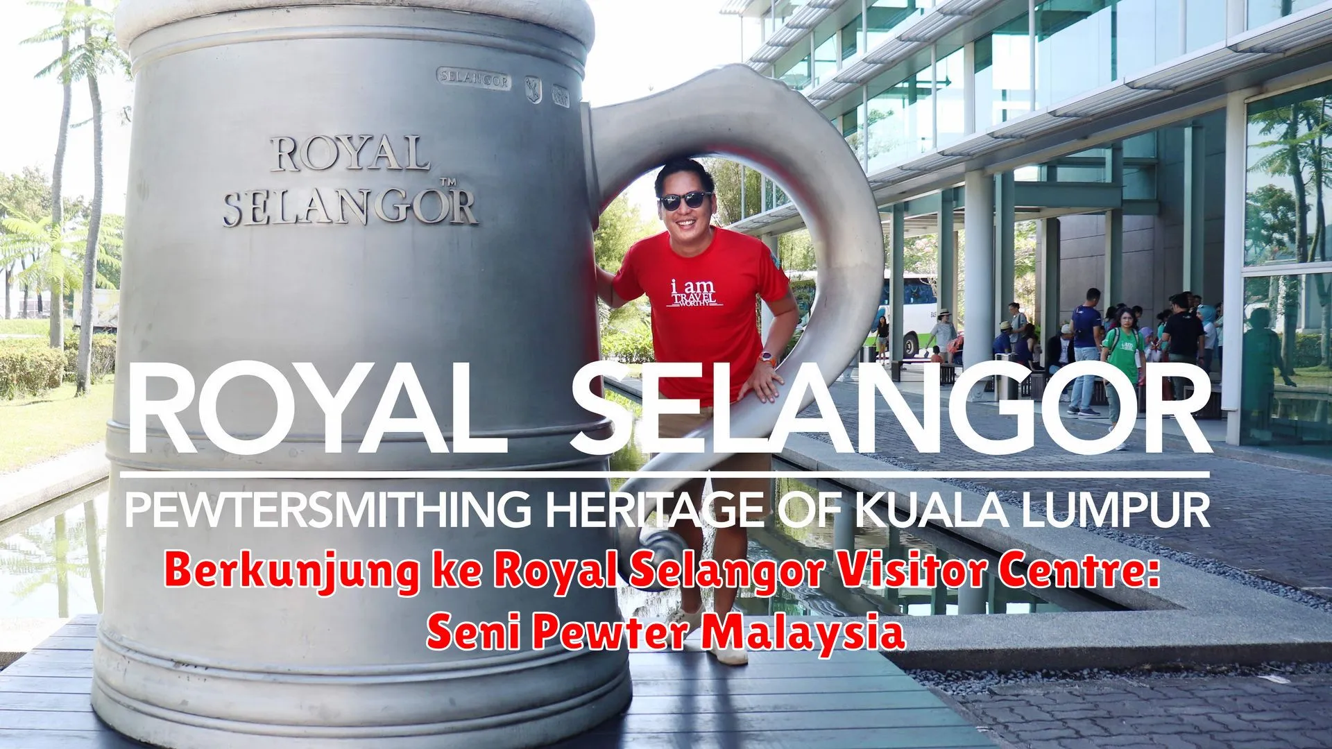 Berkunjung ke Royal Selangor Visitor Centre: Seni Pewter Malaysia
