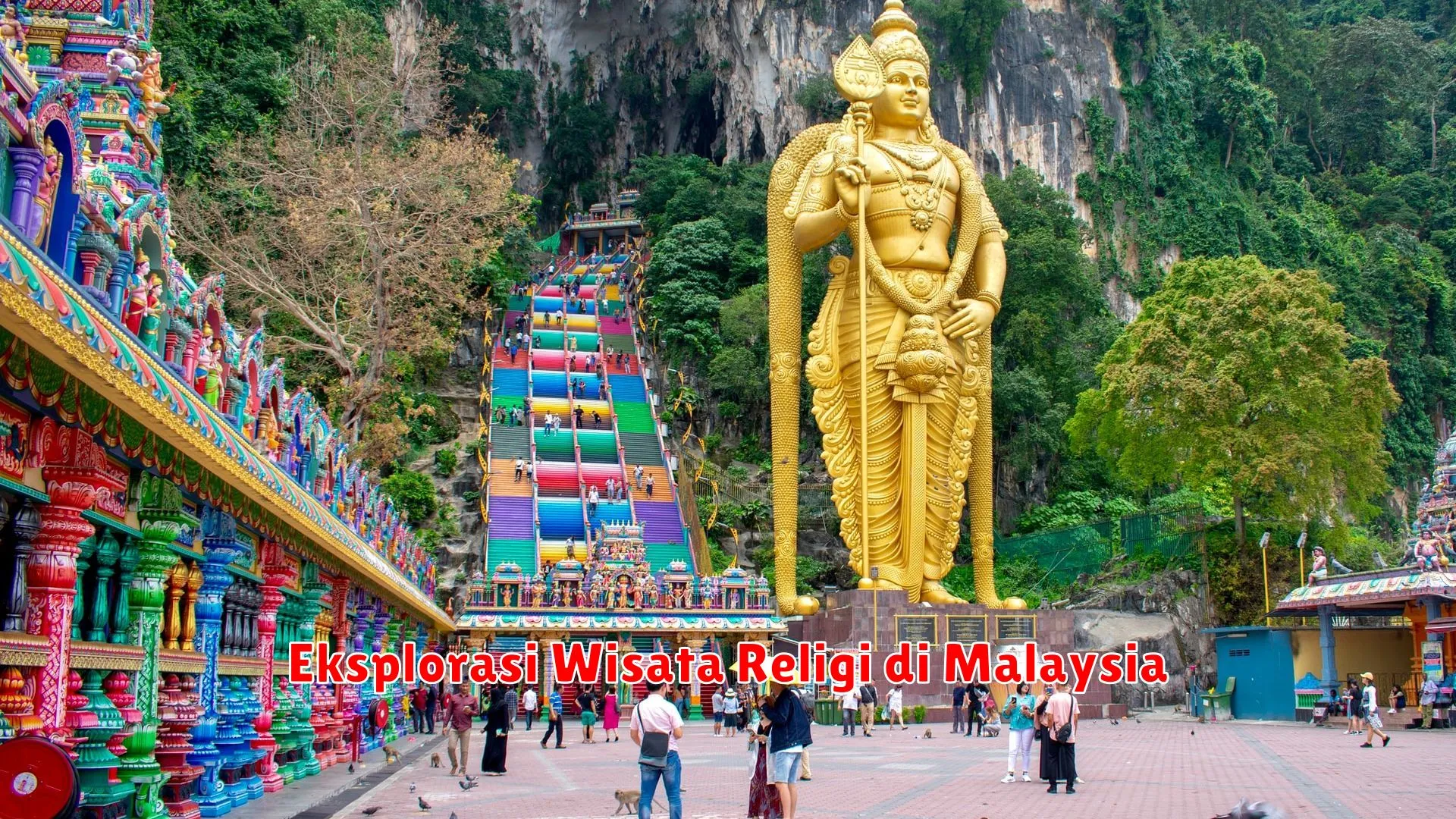 Eksplorasi Wisata Religi di Malaysia