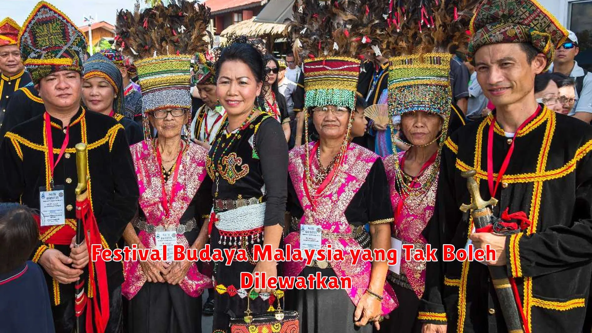 Festival Budaya Malaysia yang Tak Boleh Dilewatkan