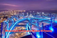 Menjelajahi Kehidupan Malam di Penang