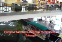 Panduan Berwisata ke Mines Wonderland, Selangor
