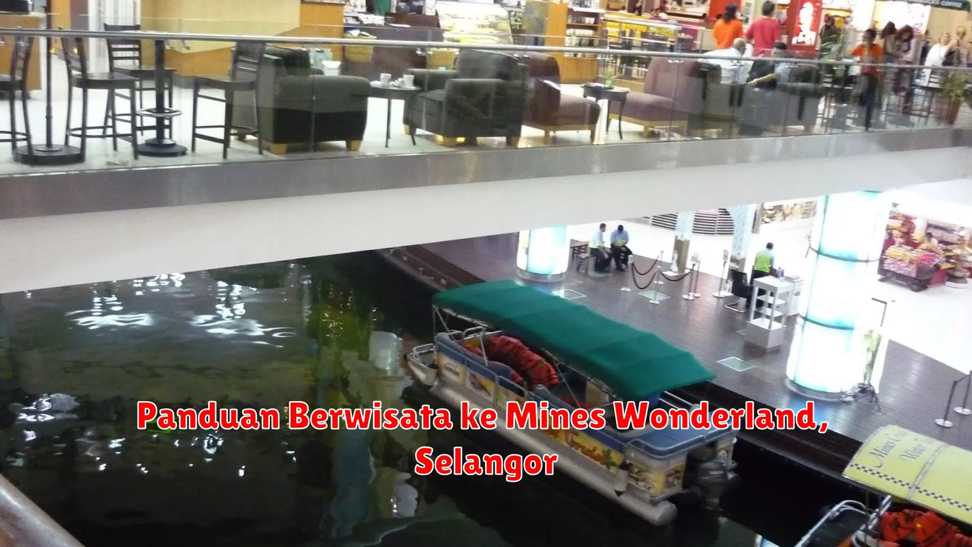 Panduan Berwisata ke Mines Wonderland, Selangor