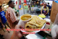 Petualangan Kuliner di Little India dan Chinatown