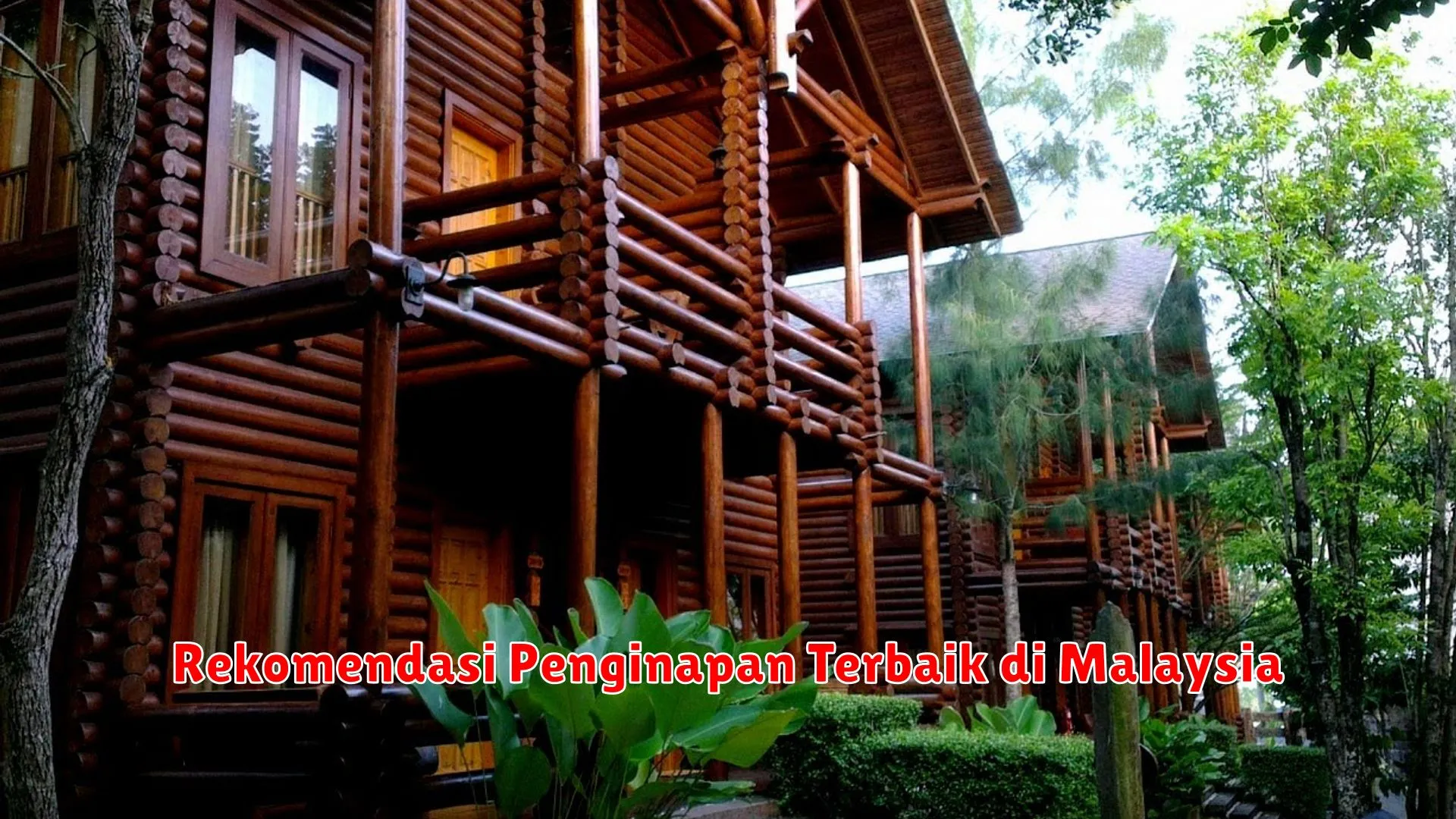 Rekomendasi Penginapan Terbaik di Malaysia