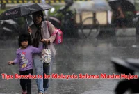Tips Berwisata ke Malaysia Selama Musim Hujan